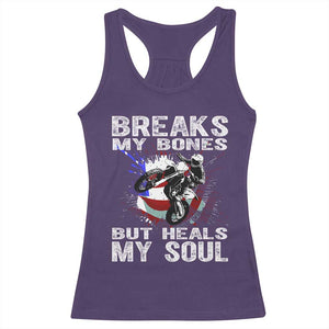 Dirt Bike Racerback Tank Top Breaks My Bones But Heals My Soul TS09 Purple Print Your Wear