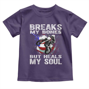 Dirt Bike Toddler T Shirt Breaks My Bones But Heals My Soul TS09 Purple Print Your Wear