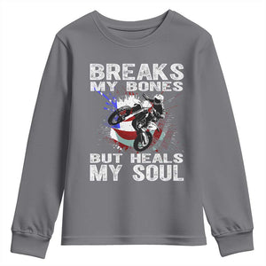 Dirt Bike Youth Sweatshirt Breaks My Bones But Heals My Soul TS09 Charcoal Print Your Wear