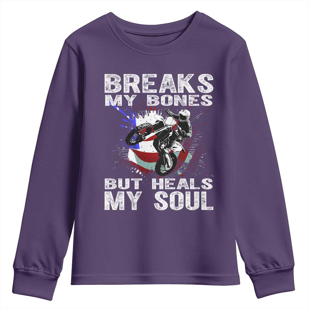 Dirt Bike Youth Sweatshirt Breaks My Bones But Heals My Soul TS09 Purple Print Your Wear