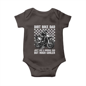 Dirt Bike Dad Baby Onesie Just Like A Normal Dad But Much Cooler TS09 Dark Chocolate Print Your Wear