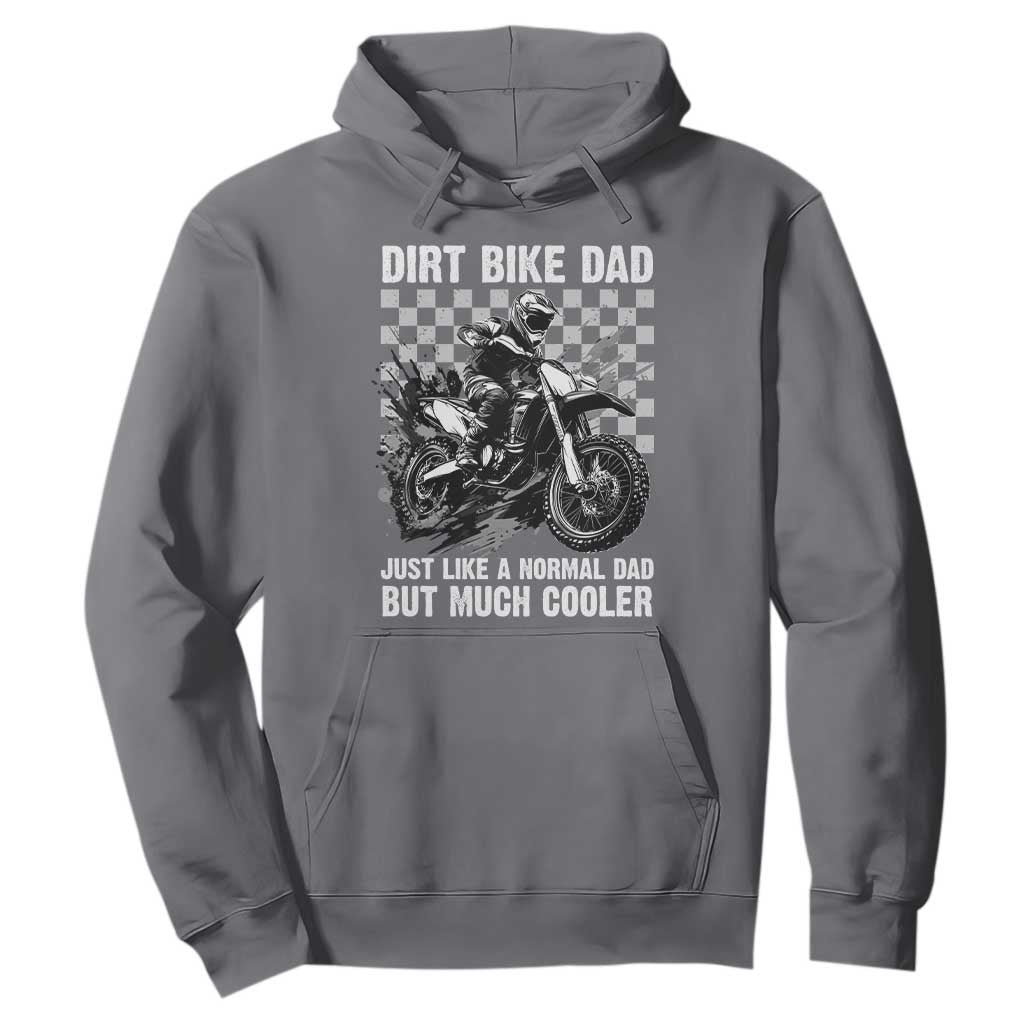 Dirt Bike Dad Hoodie Just Like A Normal Dad But Much Cooler TS09 Charcoal Print Your Wear