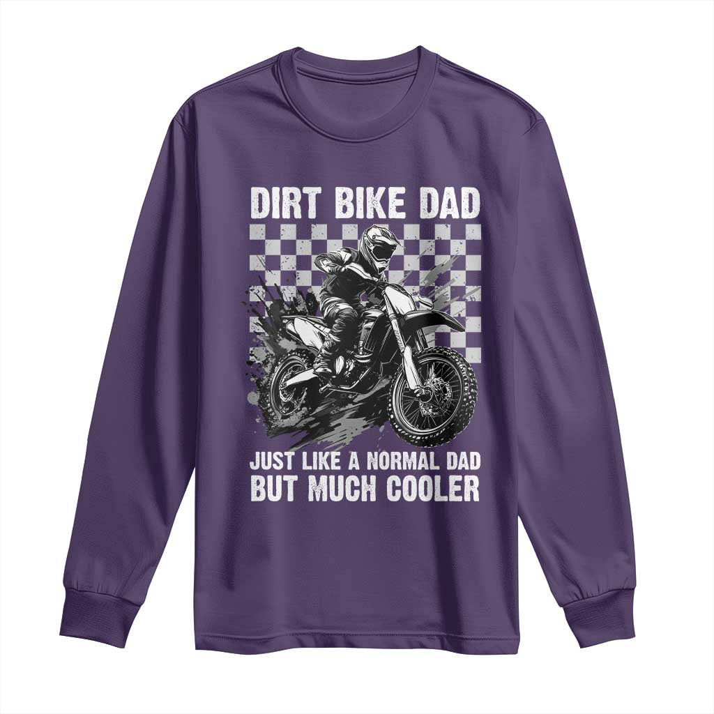 Dirt Bike Dad Long Sleeve Shirt Just Like A Normal Dad But Much Cooler TS09 Purple Print Your Wear