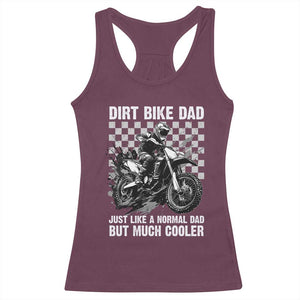 Dirt Bike Dad Racerback Tank Top Just Like A Normal Dad But Much Cooler TS09 Maroon Print Your Wear