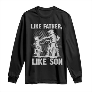 Like Father Like Son Dirt Bike Long Sleeve Shirt TS09 Black Print Your Wear