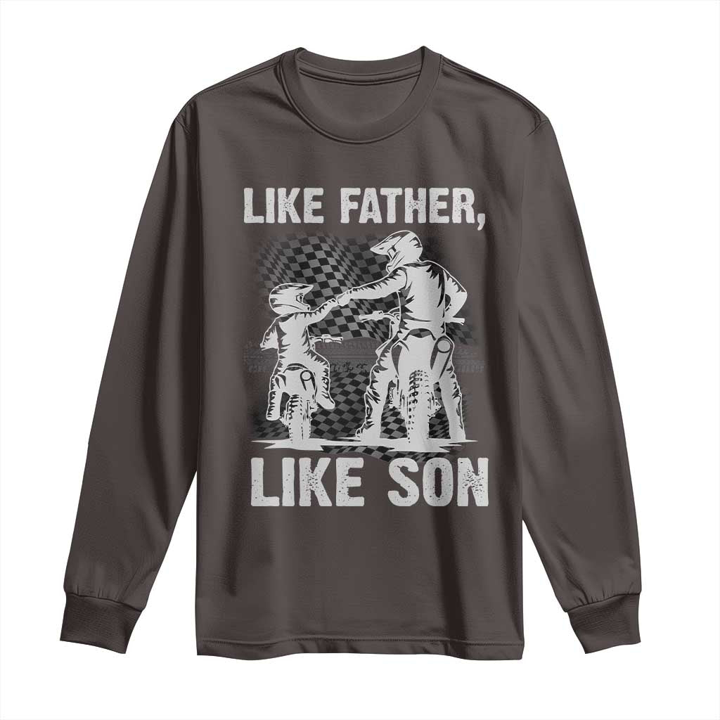 Like Father Like Son Dirt Bike Long Sleeve Shirt TS09 Dark Chocolate Print Your Wear