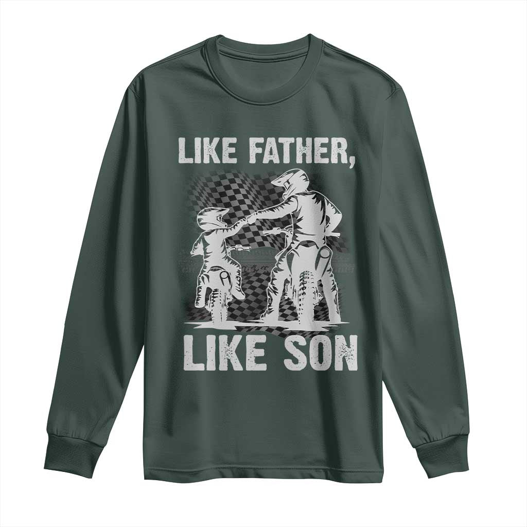 Like Father Like Son Dirt Bike Long Sleeve Shirt TS09 Dark Forest Green Print Your Wear