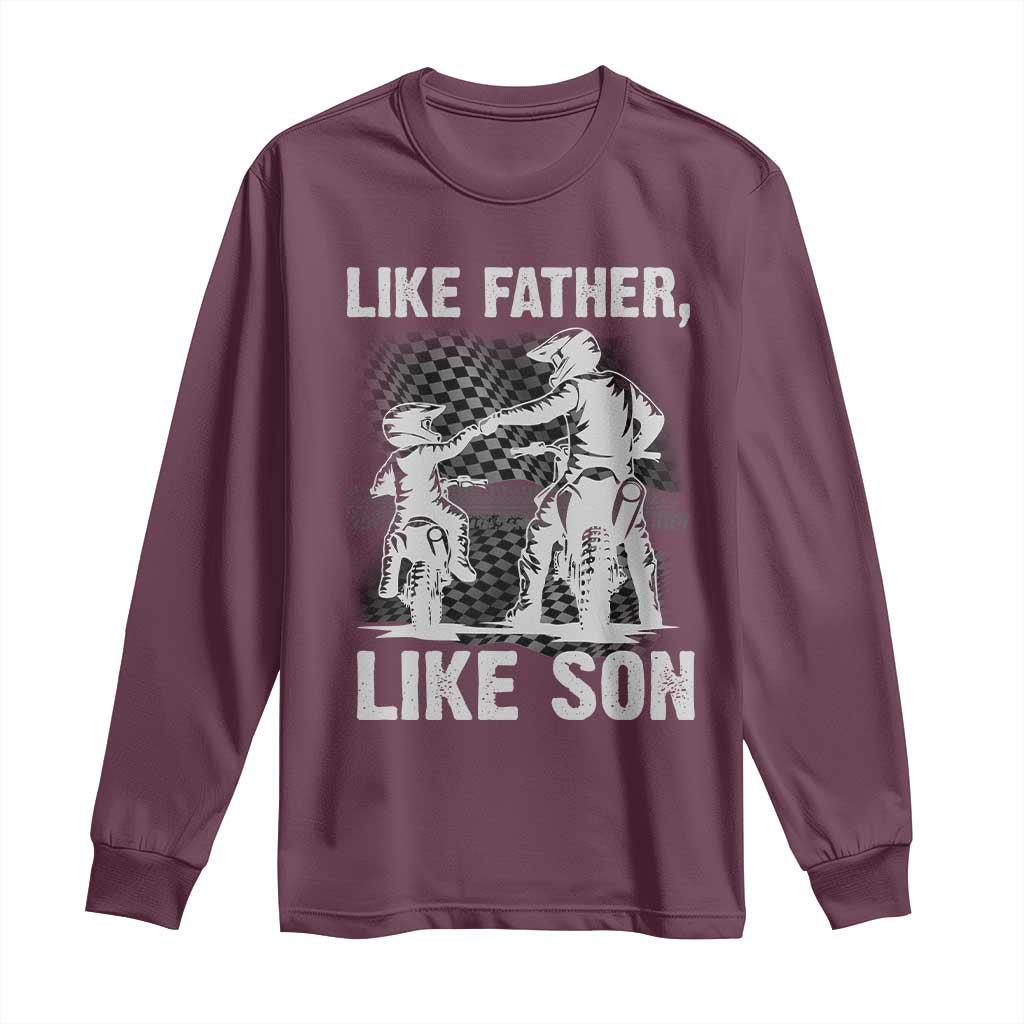 Like Father Like Son Dirt Bike Long Sleeve Shirt TS09 Maroon Print Your Wear