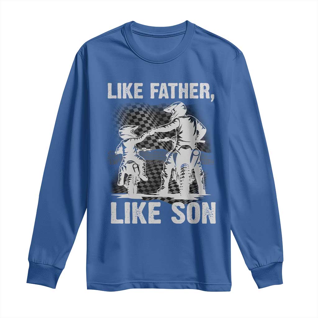 Like Father Like Son Dirt Bike Long Sleeve Shirt TS09 Royal Blue Print Your Wear