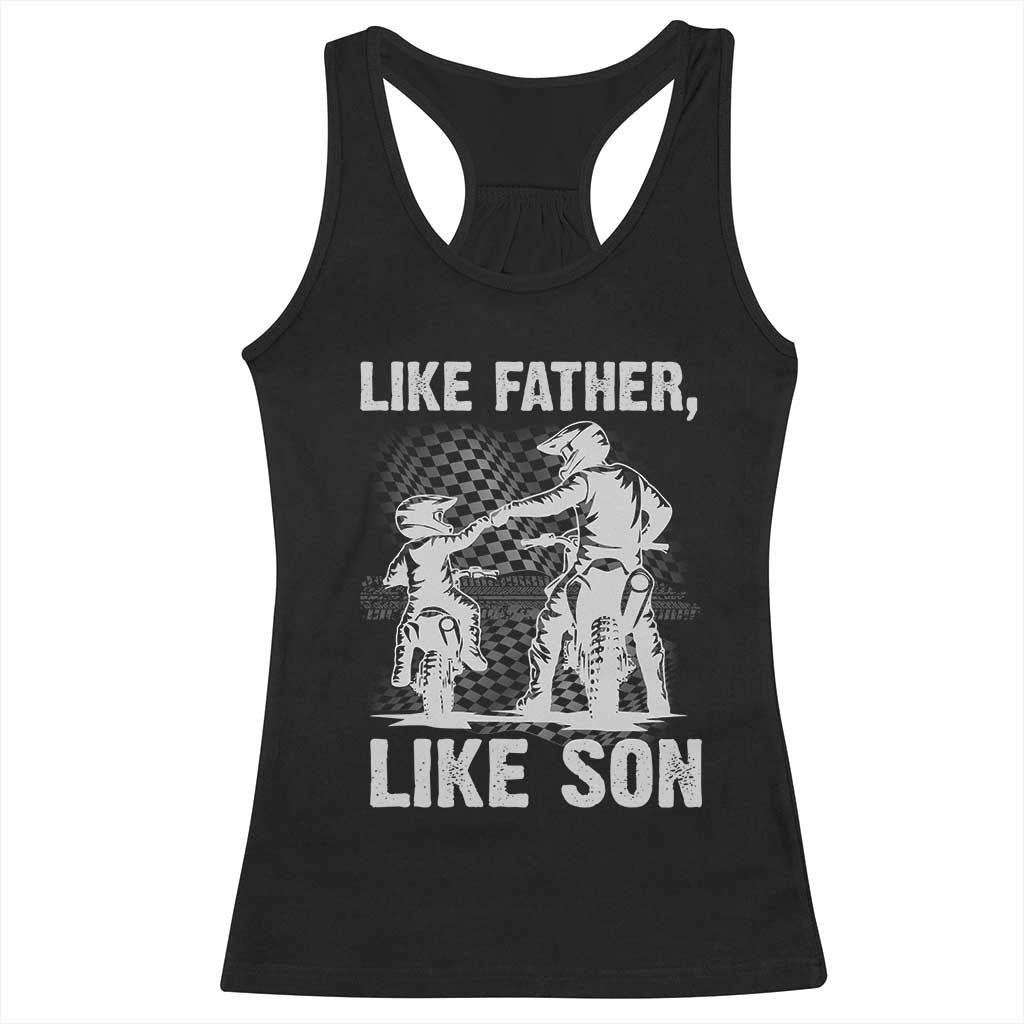 Like Father Like Son Dirt Bike Racerback Tank Top TS09 Black Print Your Wear