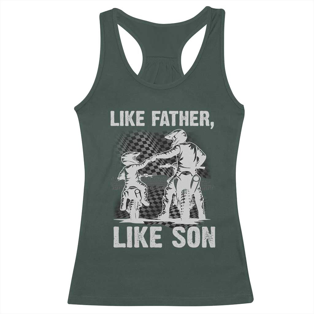 Like Father Like Son Dirt Bike Racerback Tank Top TS09 Dark Forest Green Print Your Wear