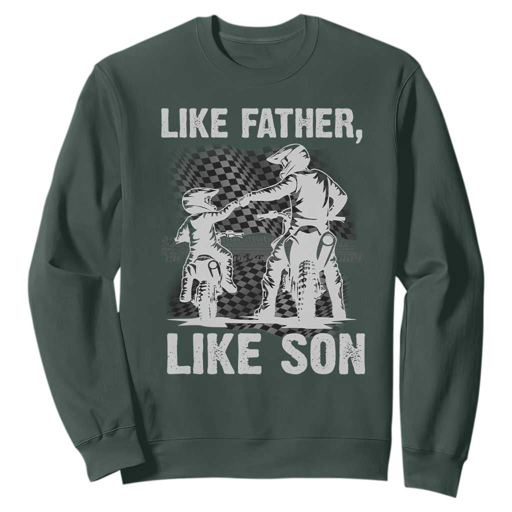 Like Father Like Son Dirt Bike Sweatshirt TS09 Dark Forest Green Print Your Wear