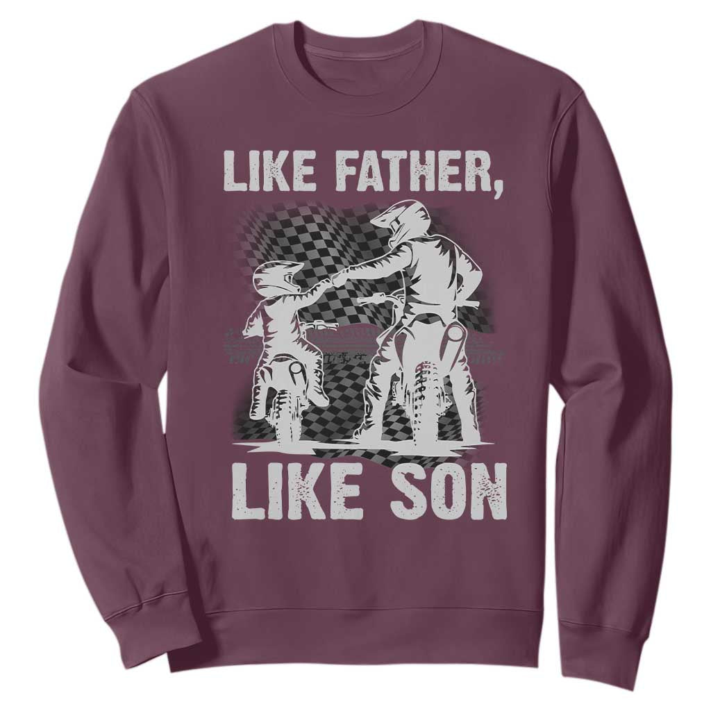Like Father Like Son Dirt Bike Sweatshirt TS09 Maroon Print Your Wear