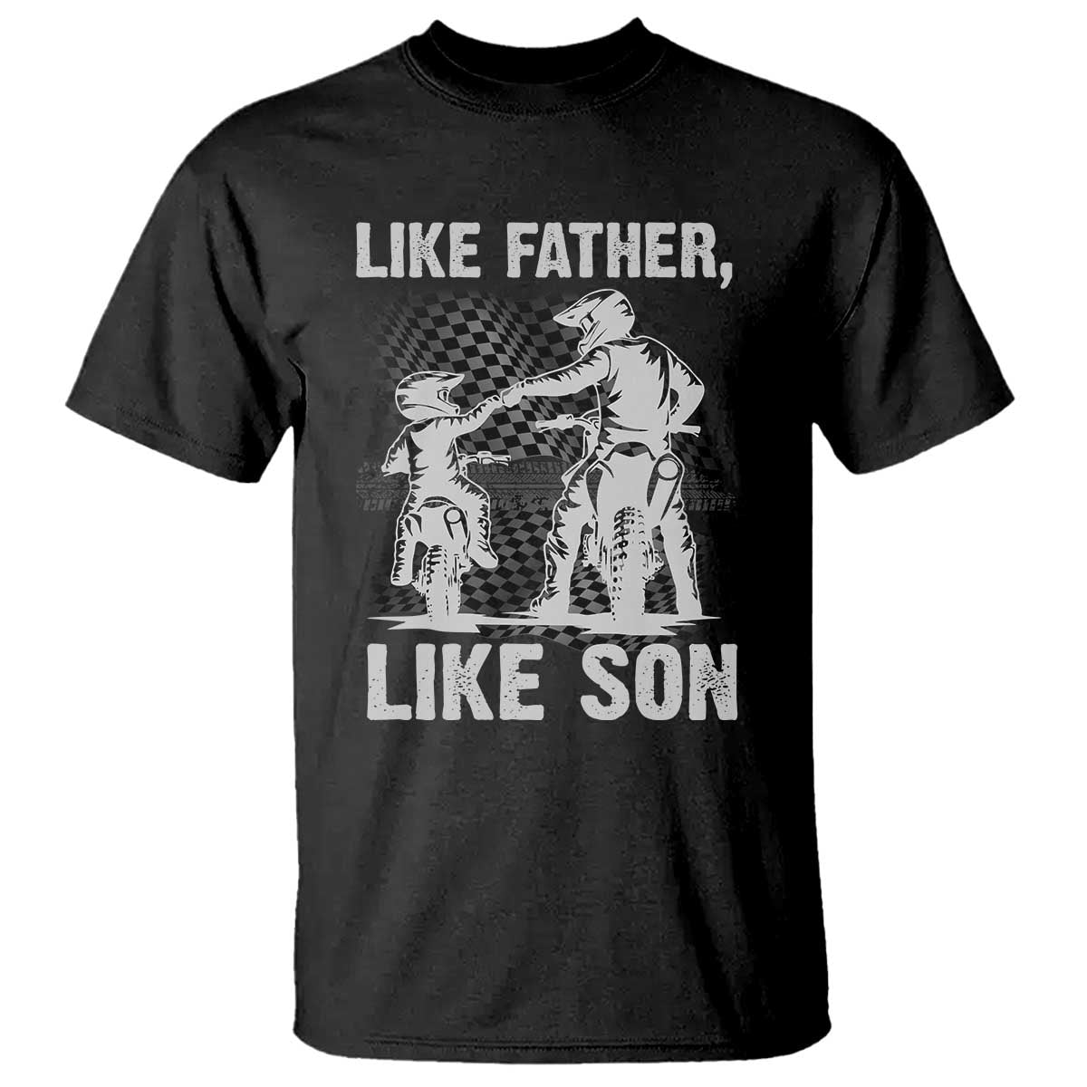 Like Father Like Son Dirt Bike T Shirt TS09 Black Print Your Wear