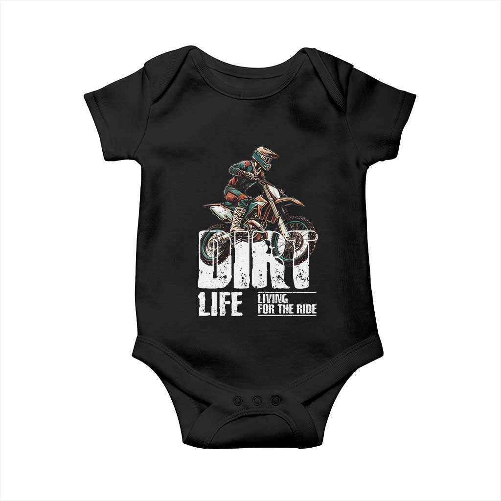 Dirt Bike Baby Onesie Dirt Life Living For The Ride TS09 Black Print Your Wear