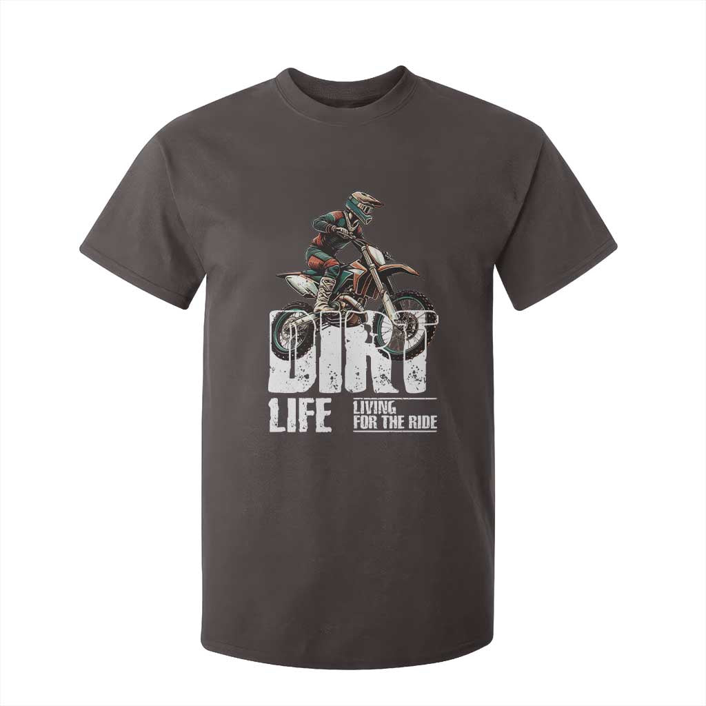 Dirt Bike T Shirt For Kid Dirt Life Living For The Ride TS09 Dark Chocolate Print Your Wear