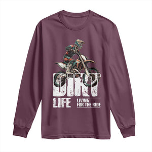 Dirt Bike Long Sleeve Shirt Dirt Life Living For The Ride TS09 Maroon Print Your Wear