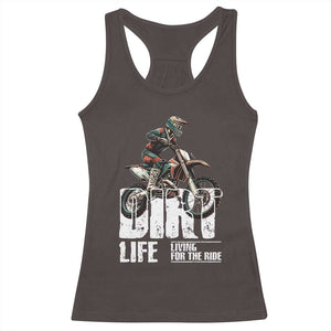 Dirt Bike Racerback Tank Top Dirt Life Living For The Ride TS09 Dark Chocolate Print Your Wear
