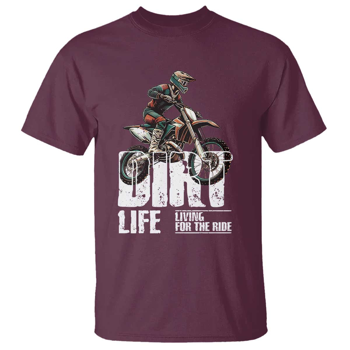 Dirt Bike T Shirt Dirt Life Living For The Ride TS09 Maroon Print Your Wear