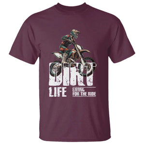 Dirt Bike T Shirt Dirt Life Living For The Ride TS09 Maroon Print Your Wear