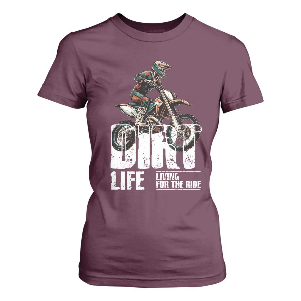 Dirt Bike T Shirt For Women Dirt Life Living For The Ride TS09 Maroon Print Your Wear