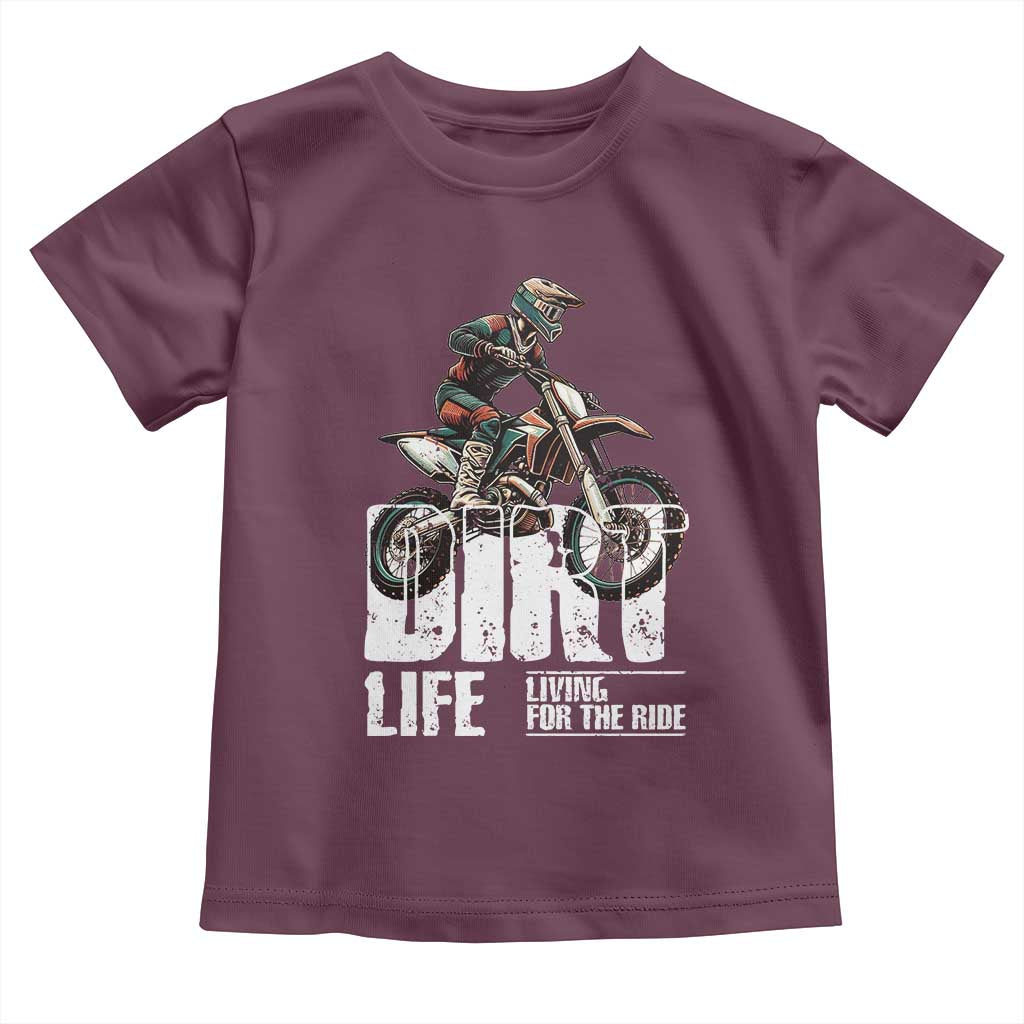 Dirt Bike Toddler T Shirt Dirt Life Living For The Ride TS09 Maroon Print Your Wear