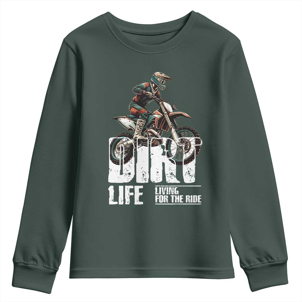 Dirt Bike Youth Sweatshirt Dirt Life Living For The Ride TS09 Dark Forest Green Print Your Wear