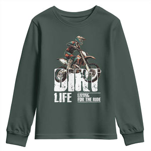Dirt Bike Youth Sweatshirt Dirt Life Living For The Ride TS09 Dark Forest Green Print Your Wear