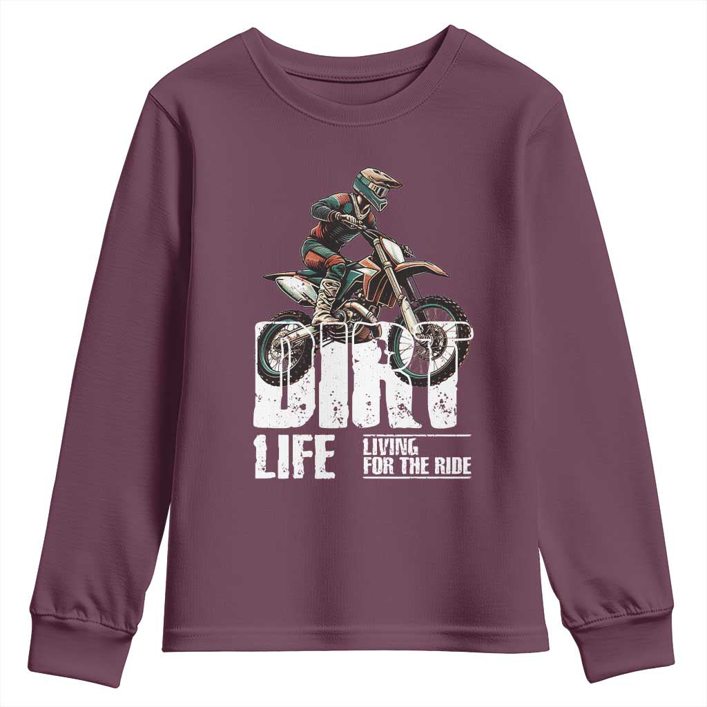 Dirt Bike Youth Sweatshirt Dirt Life Living For The Ride TS09 Maroon Print Your Wear