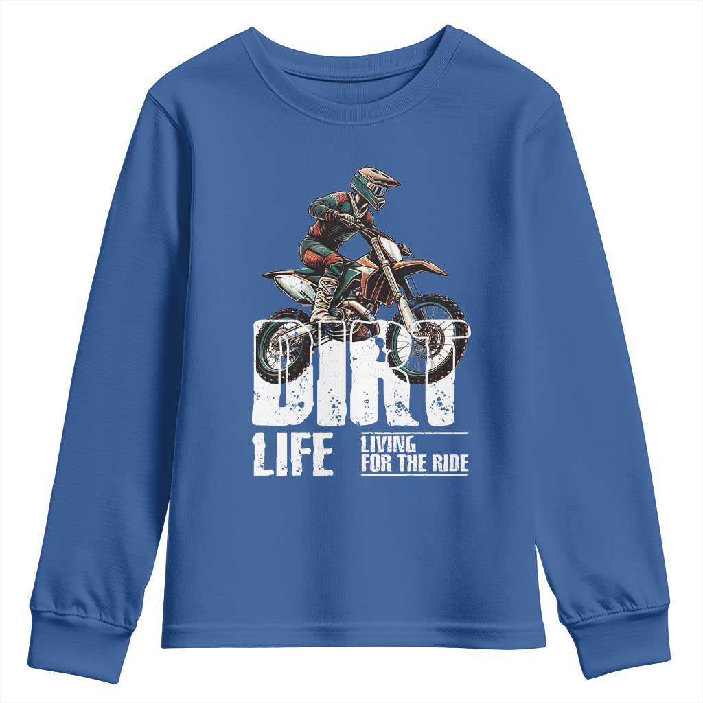 Dirt Bike Youth Sweatshirt Dirt Life Living For The Ride TS09 Royal Blue Print Your Wear