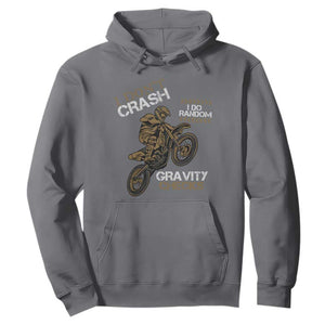 Dirt Bike Hoodie I Don't Crash I Do Random Gravity Checks TS09 Charcoal Print Your Wear