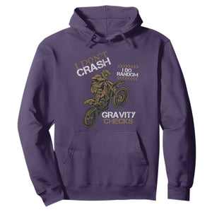 Dirt Bike Hoodie I Don't Crash I Do Random Gravity Checks TS09 Purple Print Your Wear