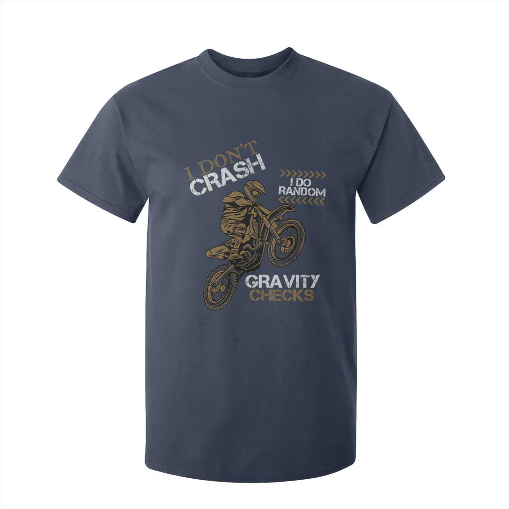 Dirt Bike T Shirt For Kid I Don't Crash I Do Random Gravity Checks TS09 Navy Print Your Wear