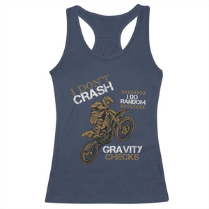Dirt Bike Racerback Tank Top I Don't Crash I Do Random Gravity Checks TS09 Navy Print Your Wear