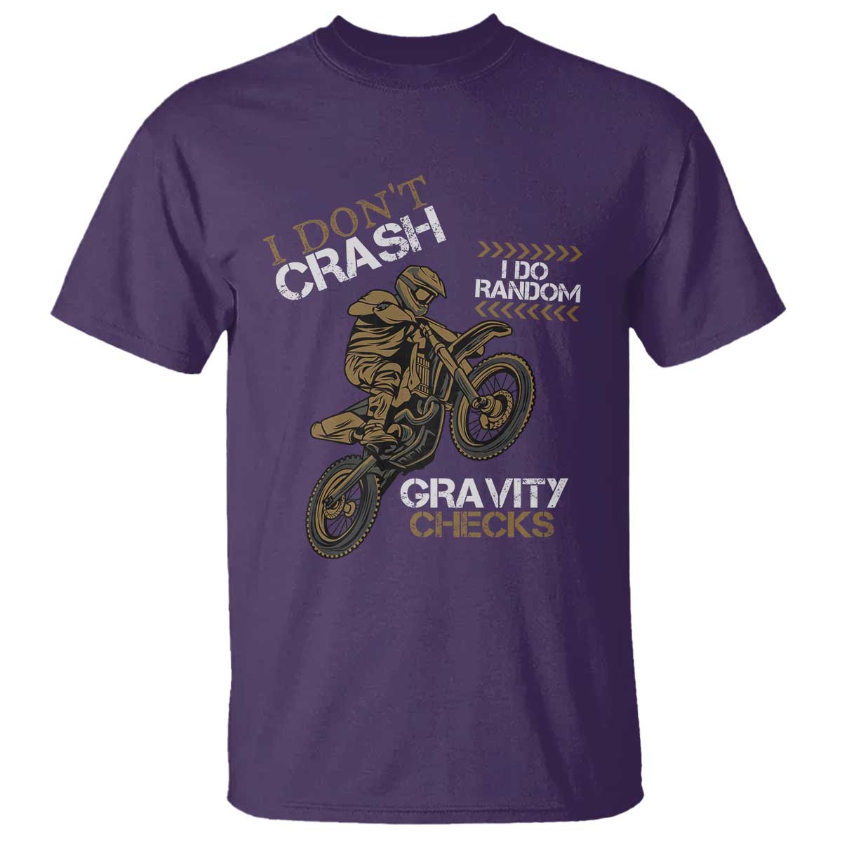 Dirt Bike T Shirt I Don't Crash I Do Random Gravity Checks TS09 Purple Print Your Wear