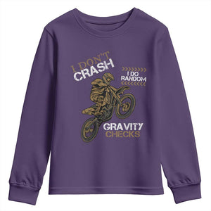 Dirt Bike Youth Sweatshirt I Don't Crash I Do Random Gravity Checks TS09 Purple Print Your Wear