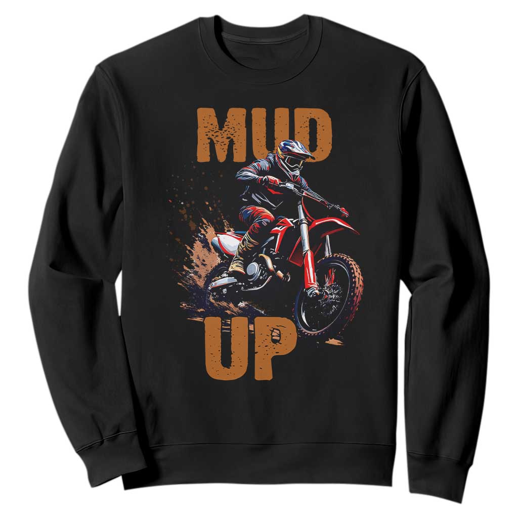Dirt Bike Mud Up Sweatshirt TS09 Black Print Your Wear