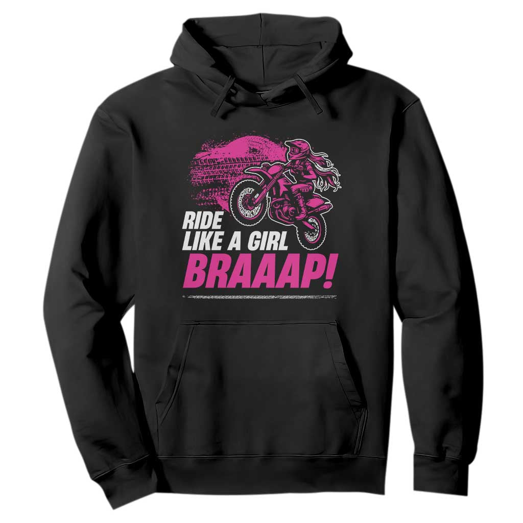 Dirt Bike Girl Hoodie Braaap Like A Girl TS09 Black Print Your Wear