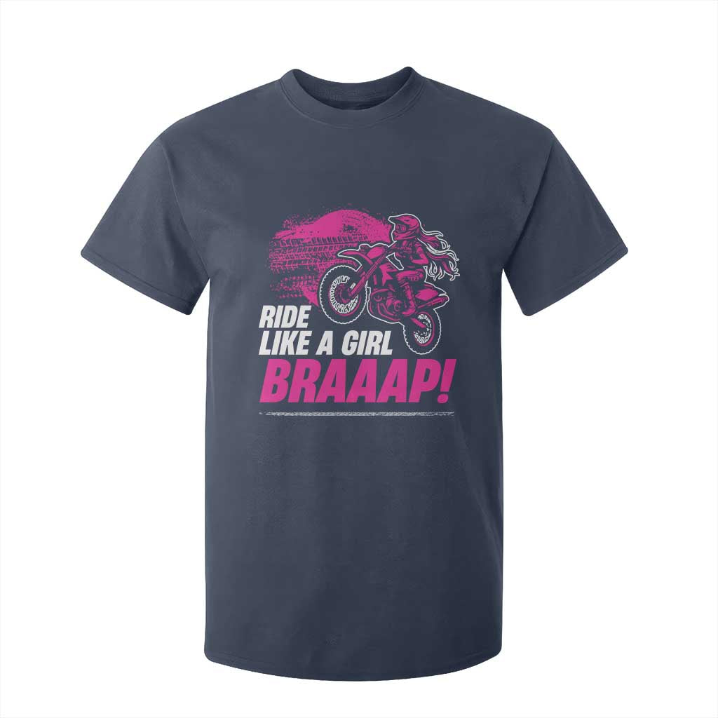 Dirt Bike Girl T Shirt For Kid Braaap Like A Girl TS09 Navy Print Your Wear