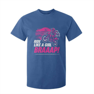 Dirt Bike Girl T Shirt For Kid Braaap Like A Girl TS09 Royal Blue Print Your Wear