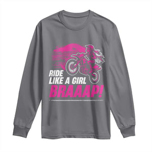 Dirt Bike Girl Long Sleeve Shirt Braaap Like A Girl TS09 Charcoal Print Your Wear