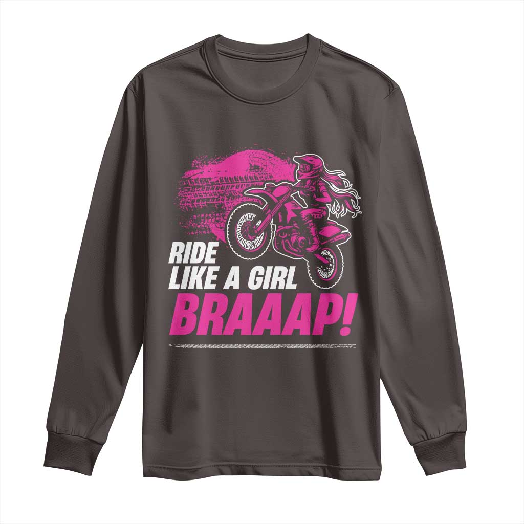 Dirt Bike Girl Long Sleeve Shirt Braaap Like A Girl TS09 Dark Chocolate Print Your Wear