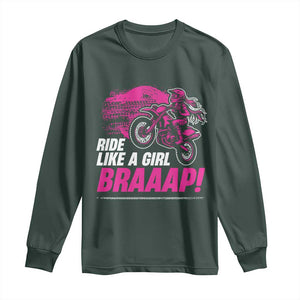 Dirt Bike Girl Long Sleeve Shirt Braaap Like A Girl TS09 Dark Forest Green Print Your Wear