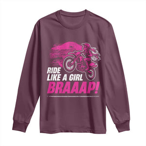Dirt Bike Girl Long Sleeve Shirt Braaap Like A Girl TS09 Maroon Print Your Wear