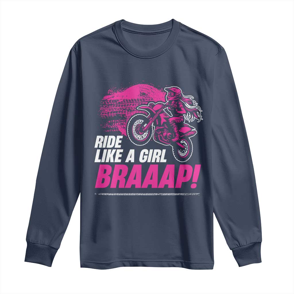 Dirt Bike Girl Long Sleeve Shirt Braaap Like A Girl TS09 Navy Print Your Wear