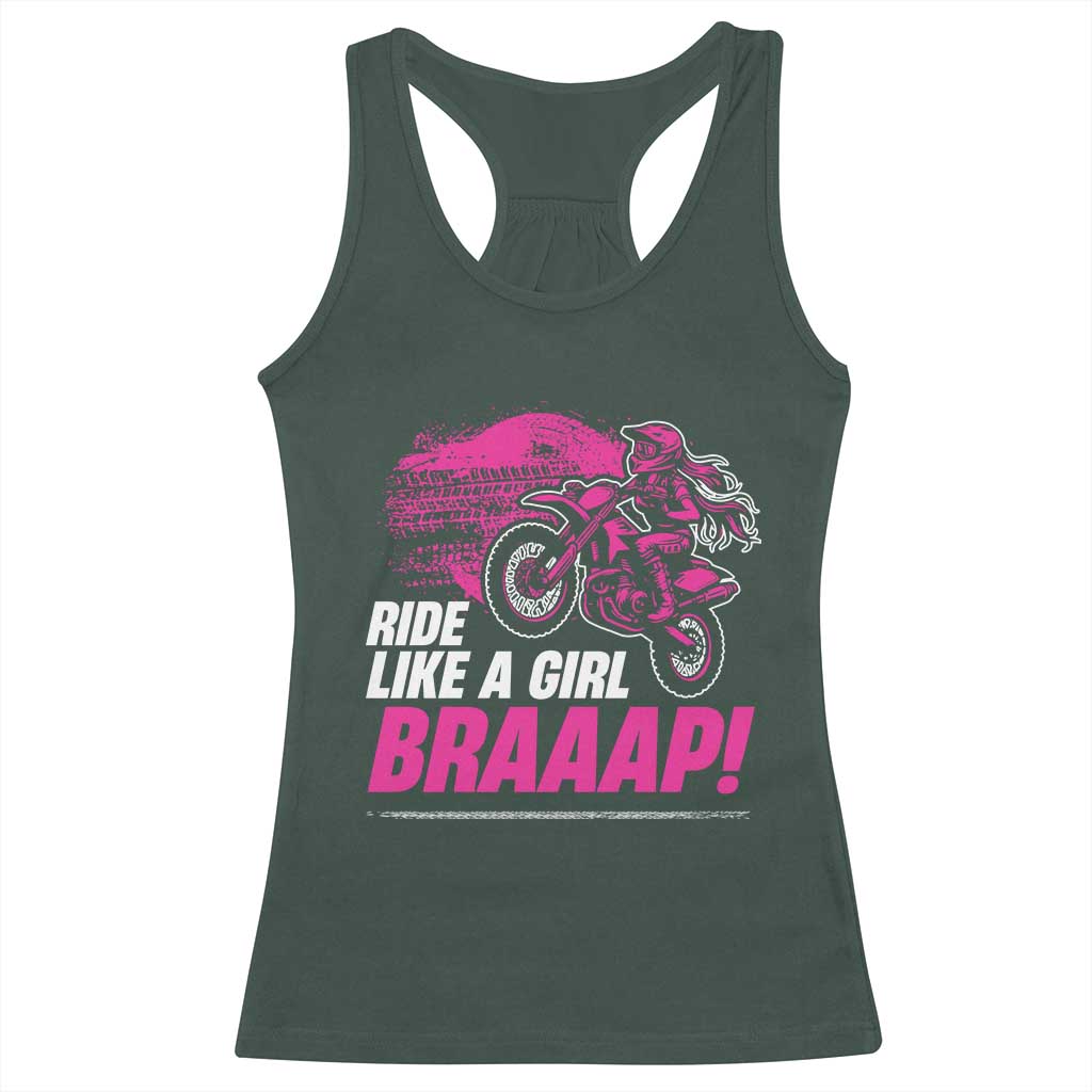 Dirt Bike Girl Racerback Tank Top Braaap Like A Girl TS09 Dark Forest Green Print Your Wear