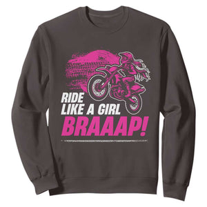 Dirt Bike Girl Sweatshirt Braaap Like A Girl TS09 Dark Chocolate Print Your Wear