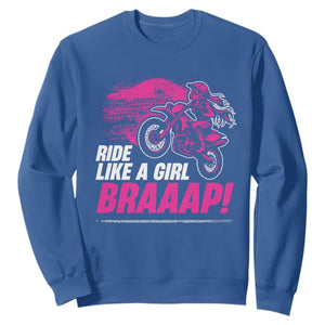 Dirt Bike Girl Sweatshirt Braaap Like A Girl TS09 Royal Blue Print Your Wear