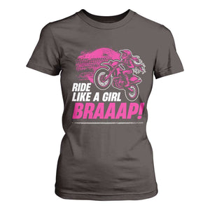 Dirt Bike Girl T Shirt For Women Braaap Like A Girl TS09 Dark Chocolate Print Your Wear