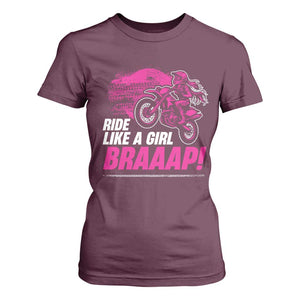 Dirt Bike Girl T Shirt For Women Braaap Like A Girl TS09 Maroon Print Your Wear